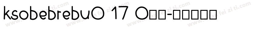 ksobebrebu0 17 0字体字体转换